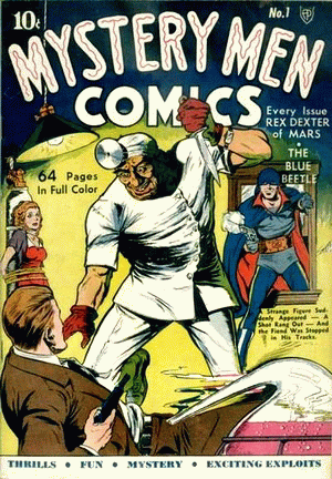 1939 - Mystery Men Comics #1 - Click
for Bigger Image in a New Page